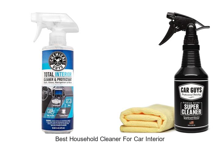 Top 15 Best Household Cleaner For Car Interior That Shock You
