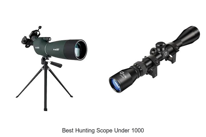 Top 12 Best Hunting Scope Under 1000 for Sharp Aim
