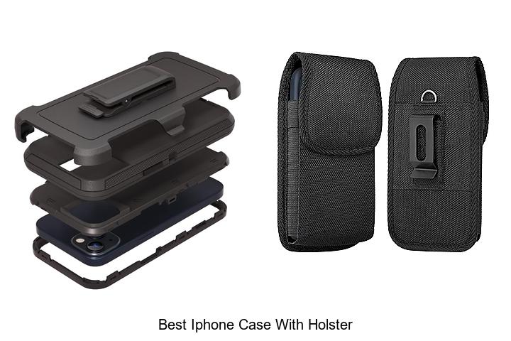 Top 12 Best iPhone Case With Holster You Must See