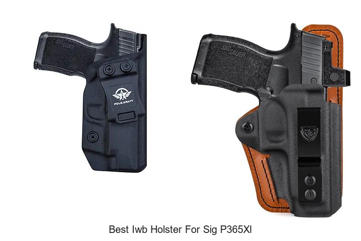 Top 12 Best IWB Holster For Sig P365XL You Must See