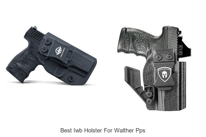 Top 12 Best IWB Holster For Walther PPS You Must See