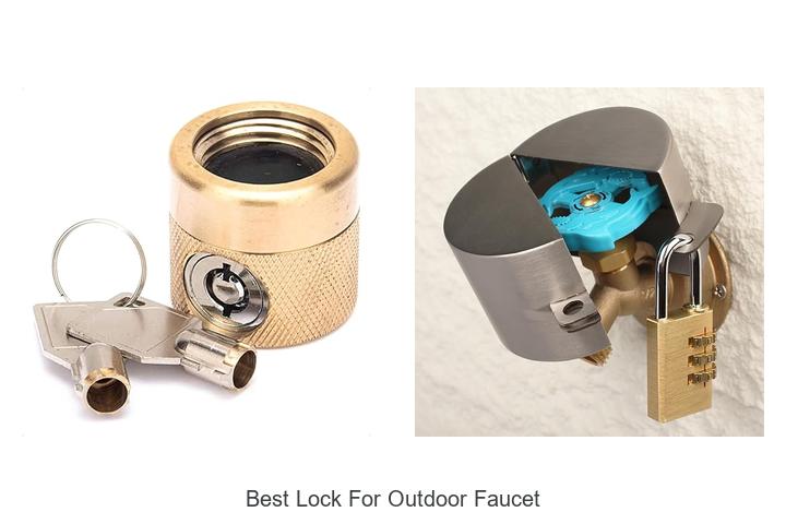 Top 15 Best Lock For Outdoor Faucet To Protect Your Water Supply