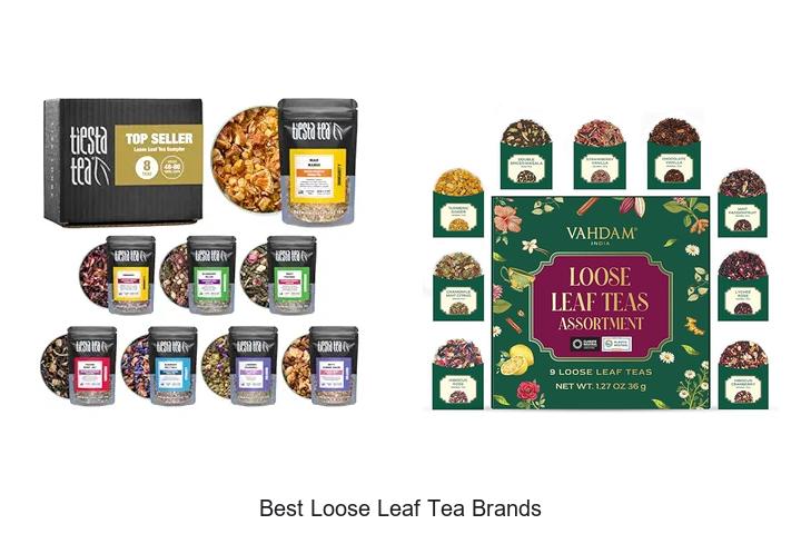 Top 15 Best Loose Leaf Tea Brands You Must Try