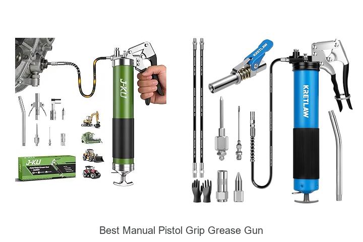 Top 12 Best Manual Pistol Grip Grease Gun for Easy Lubrication