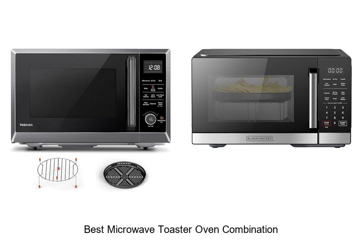 Top 15 Best Microwave Toaster Oven Combination Revealed