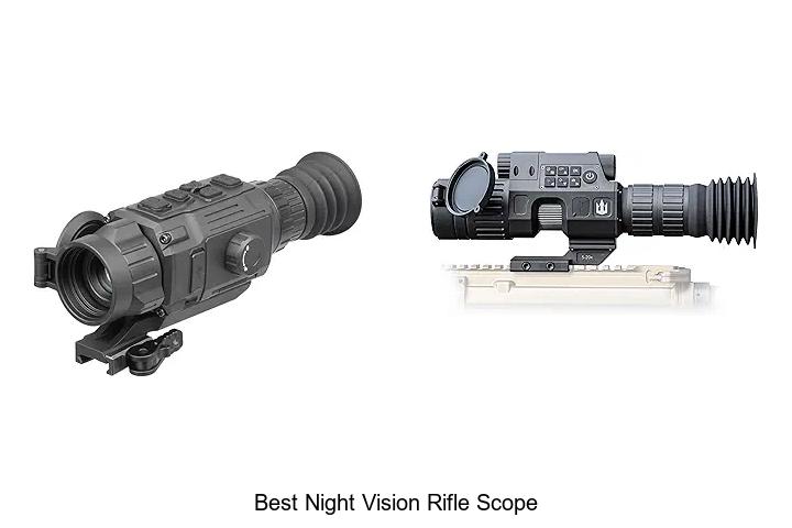 Top 12 Best Night Vision Rifle Scope For Ultimate Clarity