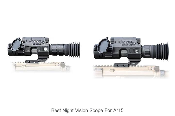 Top 12 Best Night Vision Scope For AR15 You Must See