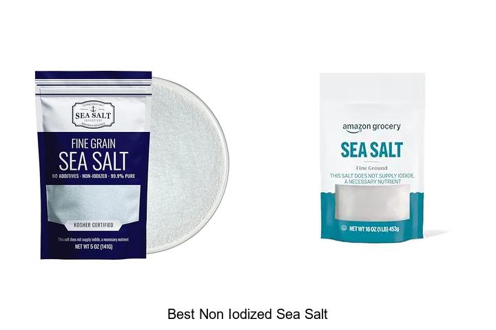Top 15 Best Non Iodized Sea Salt You Must Try Now