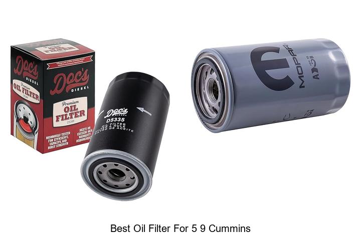 Top 15 Best Oil Filter for 5 9 Cummins You Can’t Miss