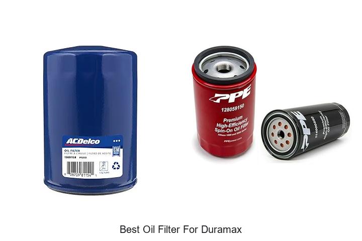 Top 15 Best Oil Filter For Duramax You Must See Now