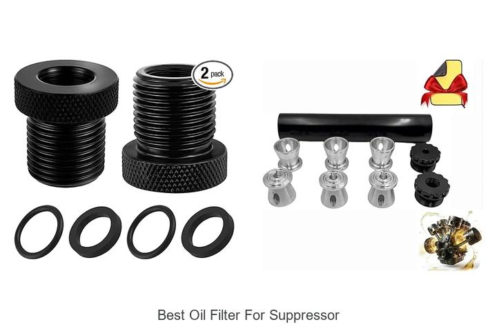 Top 15 Best Oil Filter For Suppressor You Must See Now