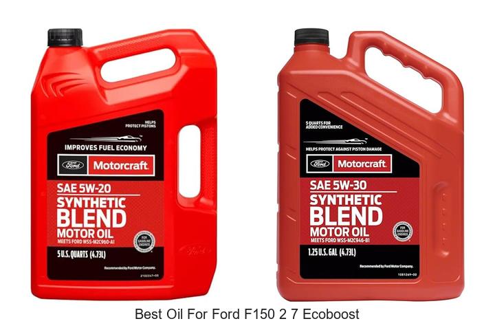 Top 15 Best Oil for Ford F150 2 7 Ecoboost You Must Try