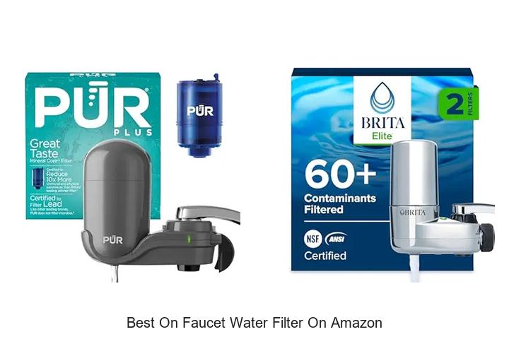 Top 15 Best On Faucet Water Filter On Amazon You Must See