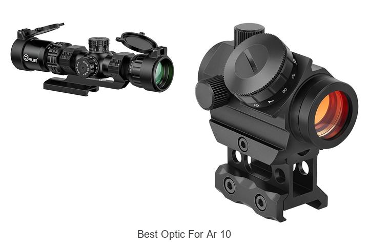 Top 12 Best Optic for AR 10 | Ultimate Shooting Accuracy