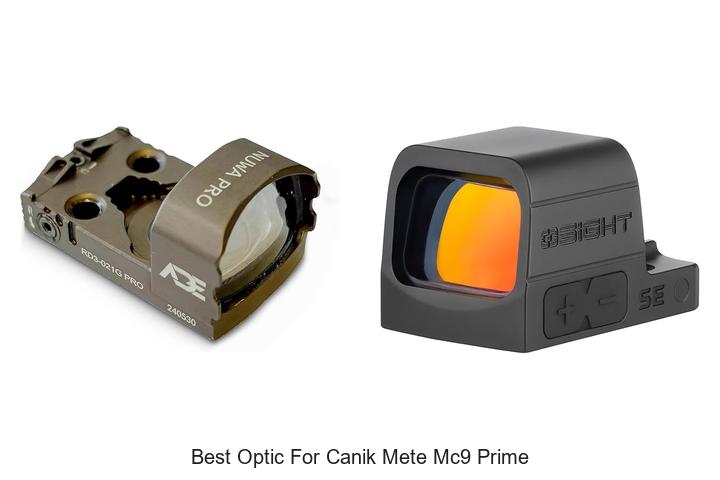 Top 15 Best Optic For Canik Mete MC9 Prime Reviews