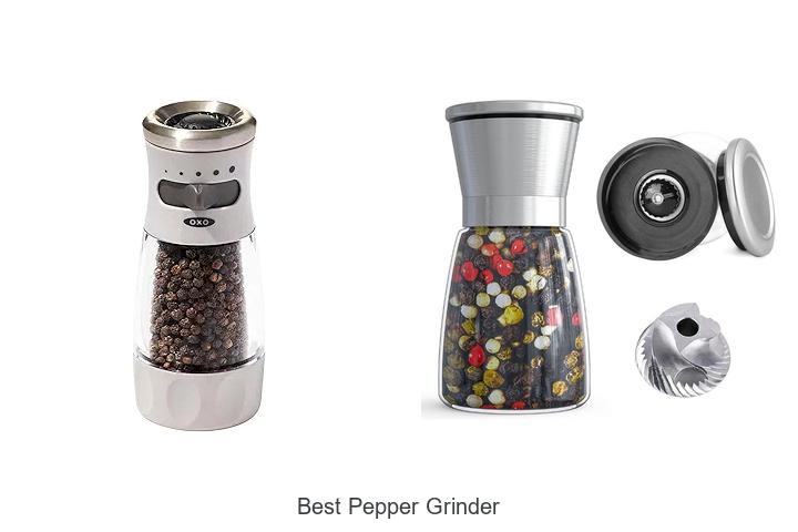 Top 15 Best Pepper Grinder That Will Elevate Your Cooking