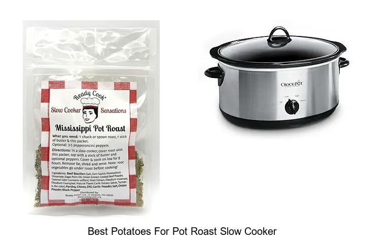 Top 15 Best Potatoes For Pot Roast Slow Cooker Revealed