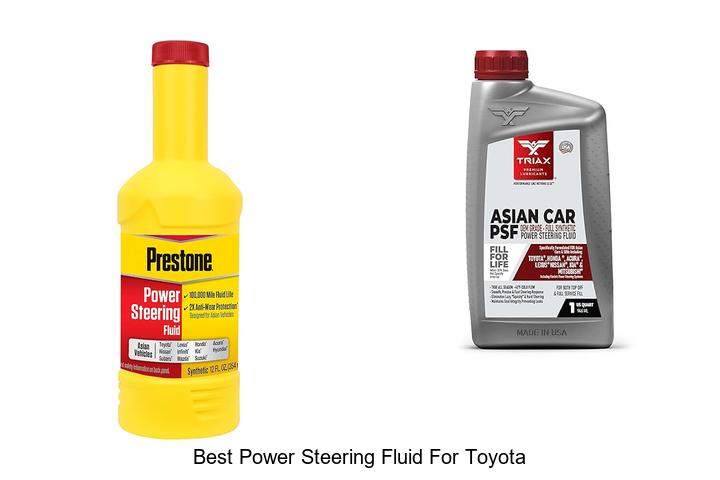 Top 15 Best Power Steering Fluid for Toyota – Unlock Smooth Drive