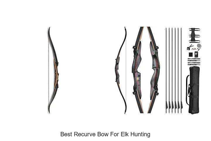 Top 12 Best Recurve Bow For Elk Hunting Secrets Revealed