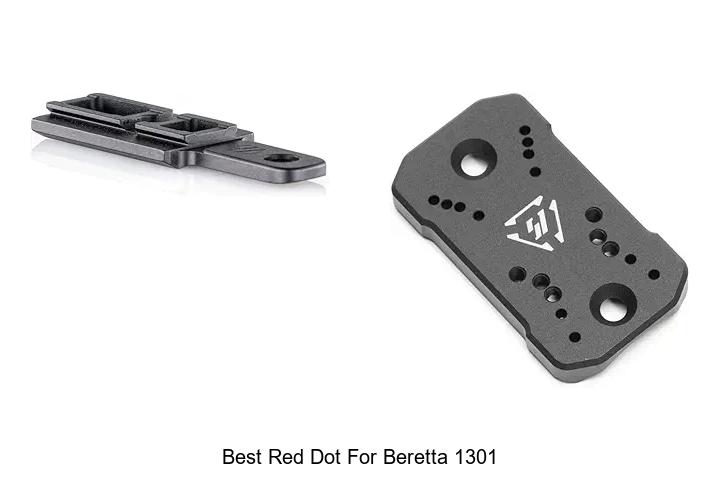 Top 15 Best Red Dot For Beretta 1301 You Must See