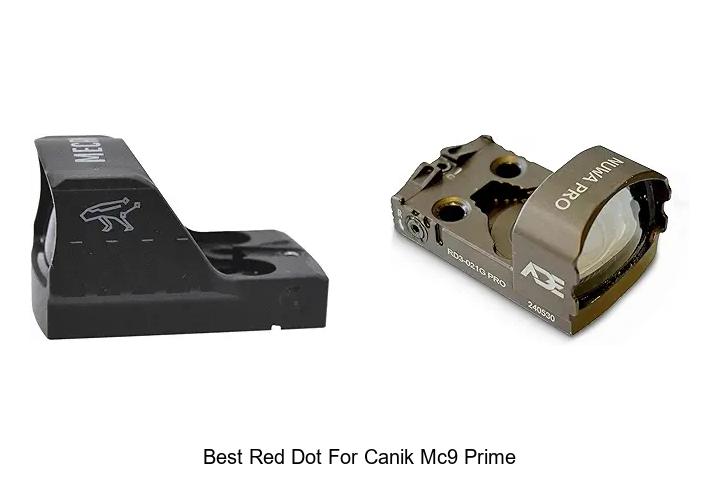 Top 15 Best Red Dot For Canik MC9 Prime You Must See