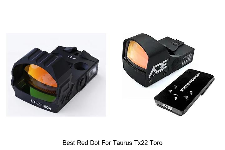 Top 15 Best Red Dot For Taurus TX22 Toro You Must See