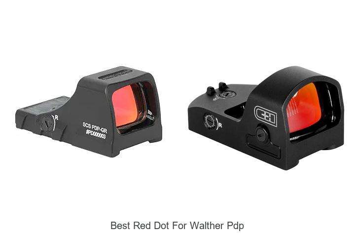 Top 15 Best Red Dot For Walther PDP You Must See!