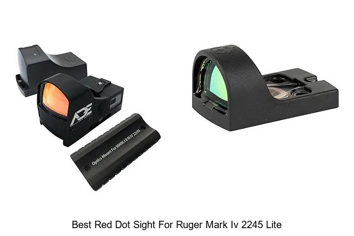 Top 15 Best Red Dot Sight for Ruger Mark IV 2245 Lite
