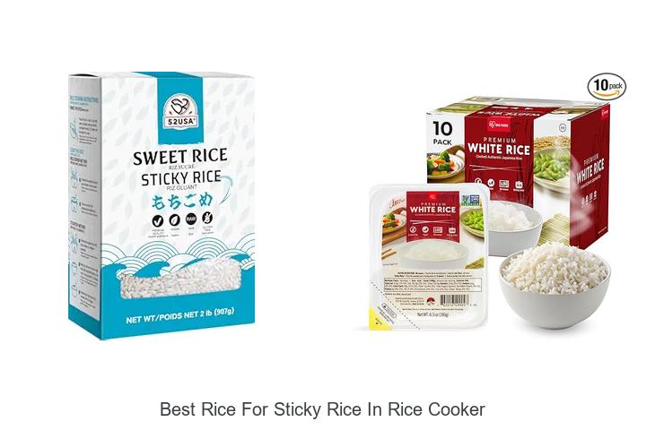 Top 15 Best Rice For Sticky Rice In Rice Cooker You Must Try
