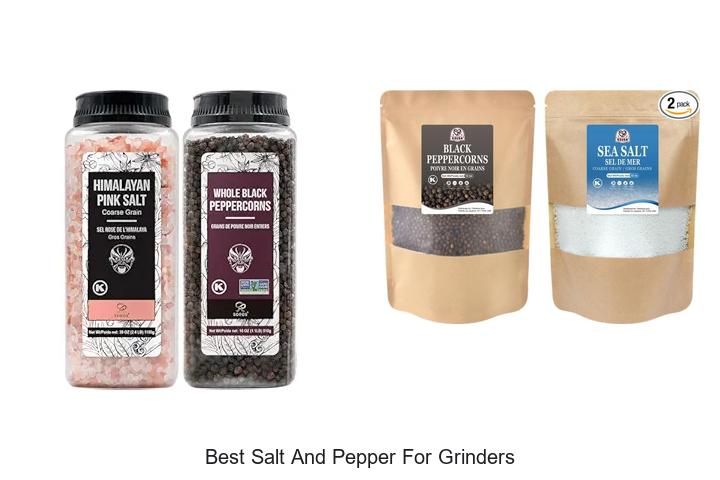 Top 15 Best Salt And Pepper For Grinders You Can’t Miss