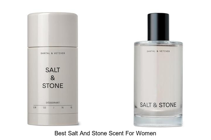 Top 15 Best Salt And Stone Scent For Women You Must Try
