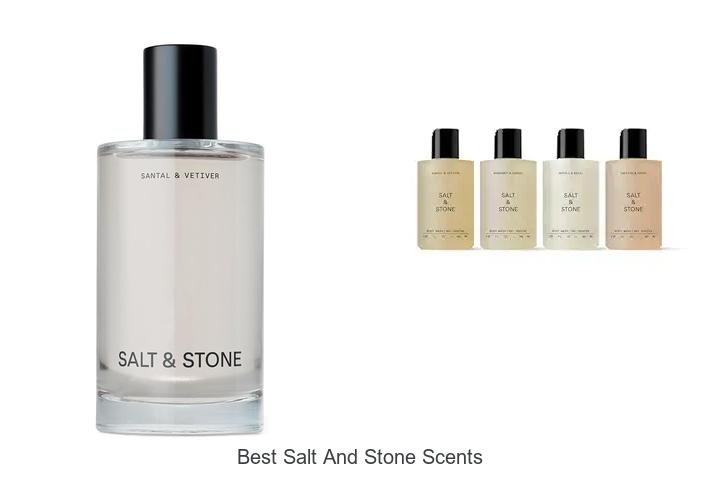 Top 15 Best Salt And Stone Scents You Must Experience