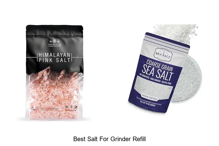 Top 15 Best Salt For Grinder Refill You Can’t Miss