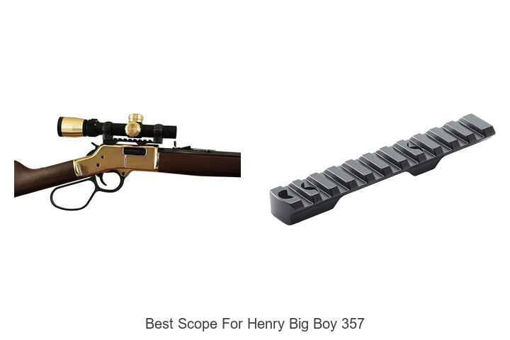 Top 15 Best Scope For Henry Big Boy 357 That Boost Your Aim