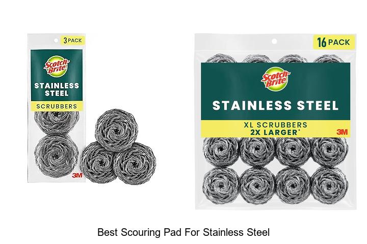 Top 15 Best Scouring Pad For Stainless Steel To Sparkle