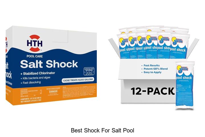 Top 15 Best Shock For Salt Pool For Sparkling Water