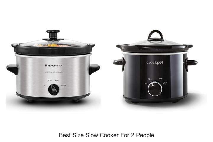 Top 15 Best Size Slow Cooker For 2 People You Must See