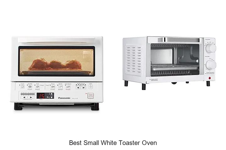 Top 15 Best Small White Toaster Oven For Your Kitchen