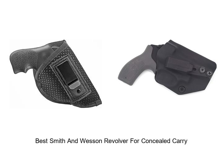 Top 12 Best Smith And Wesson Revolver For Concealed Carry