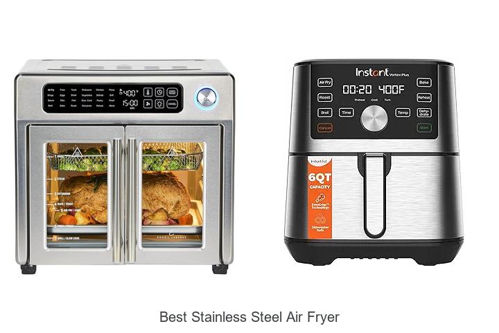 Top 15 Best Stainless Steel Air Fryer You Must See