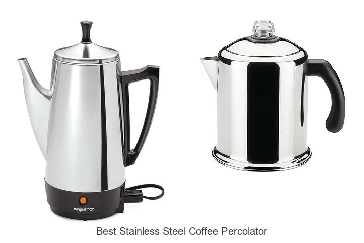 Top 15 Best Stainless Steel Coffee Percolator For Perfect Brew