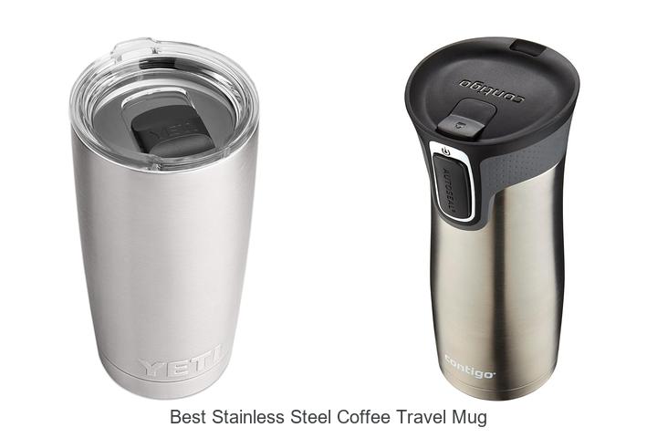 Top 15 Best Stainless Steel Coffee Travel Mug for Hot Drinks