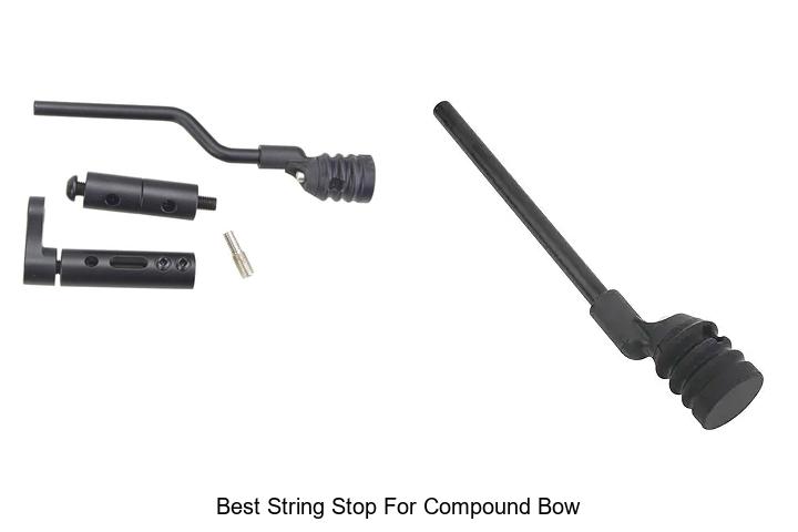 TOP 12 BEST STRING STOP FOR COMPOUND BOW YOU CAN’T MISS