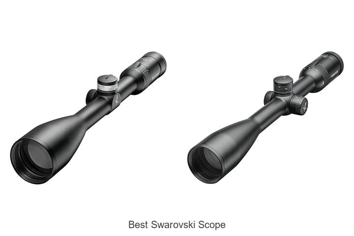 Top 12 Best Swarovski Scope You Can’t Miss