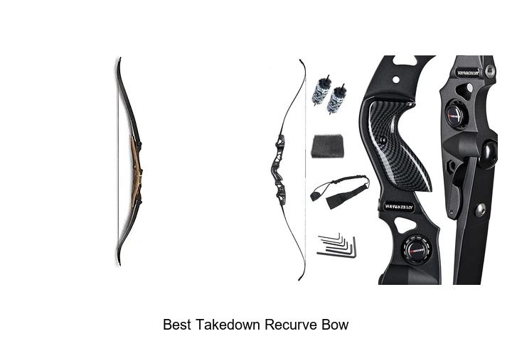 Top 12 Best Takedown Recurve Bow You Must See Now