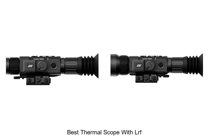Top 12 Best Thermal Scope With LRF You Must See
