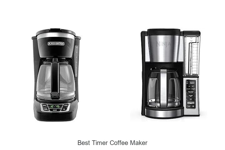 Top 15 Best Timer Coffee Maker For Perfect Brew