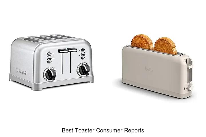 Top 15 Best Toaster Consumer Reports You Cannot Miss