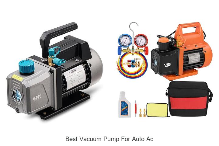 Top 15 Best Vacuum Pump For Auto Ac That Will Blow Your Mind