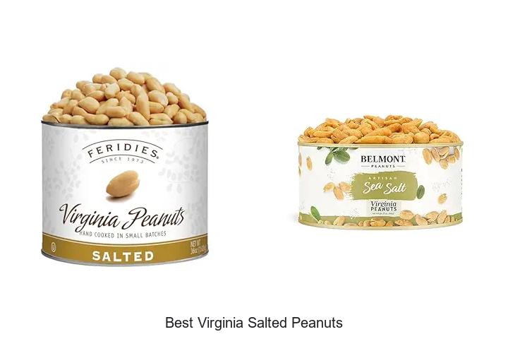 Top 15 Best Virginia Salted Peanuts You Must Try Now